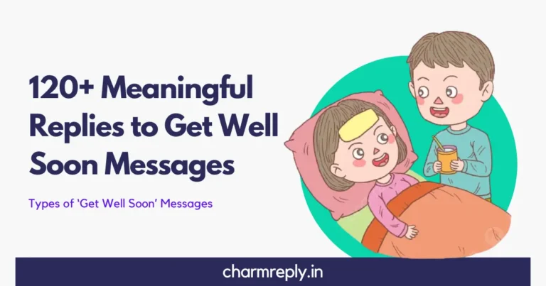 120+ Meaningful Replies to Get Well Soon Messages