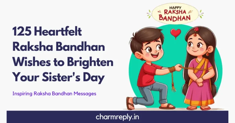 125 Raksha Bandhan Wishes to Brighten Your Sister's Day