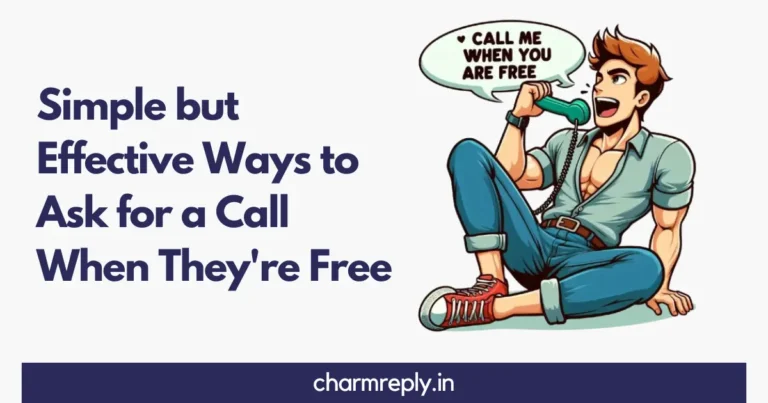 Ways to Ask for a Call When They're Free